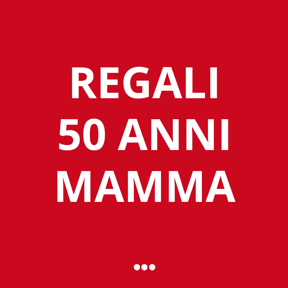50+ Idee Regalo per i 50 anni della Mamma